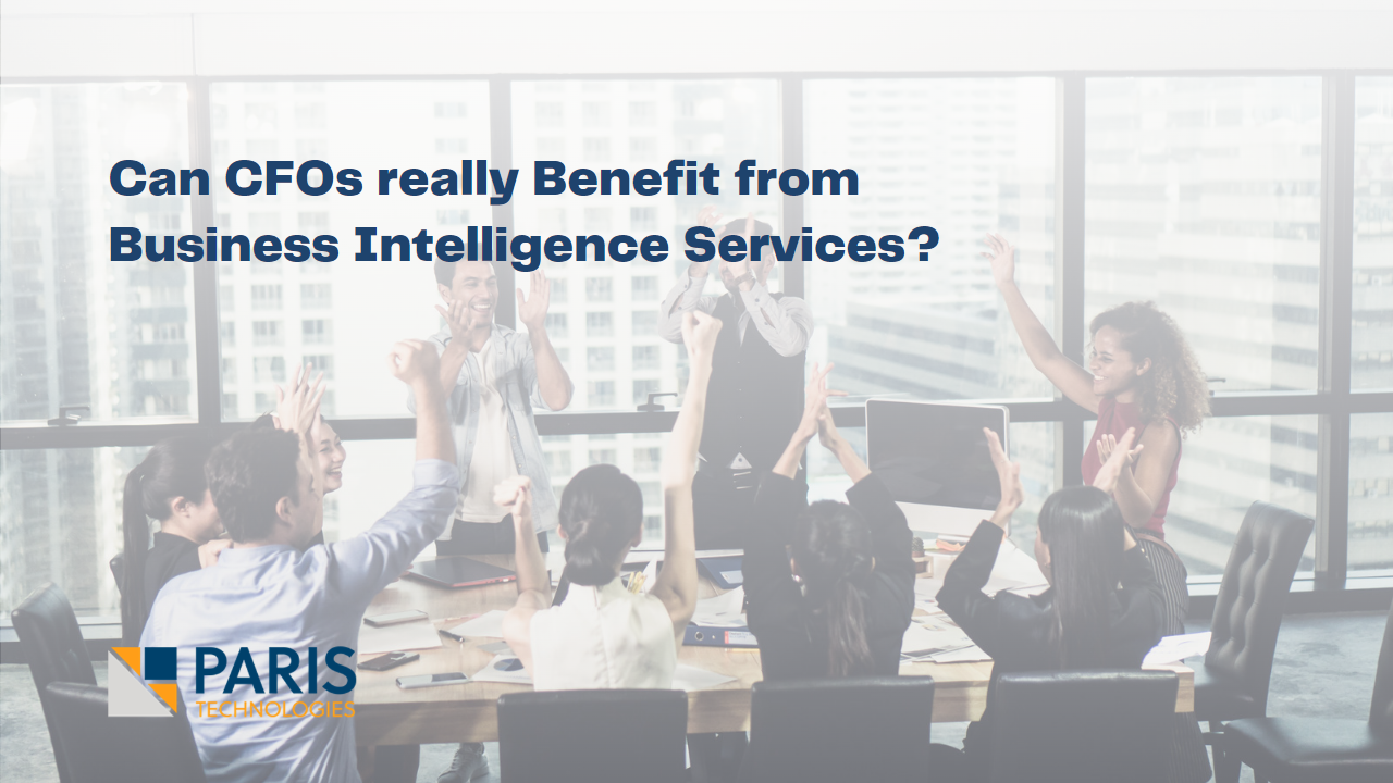 Can CFOs really benefit from Business Intelligence services? (Hint: incorporate Planning capabilities)