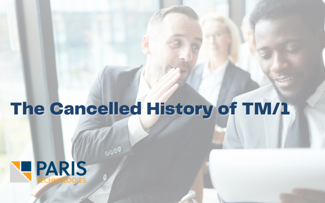 The Cancelled History of TM/1