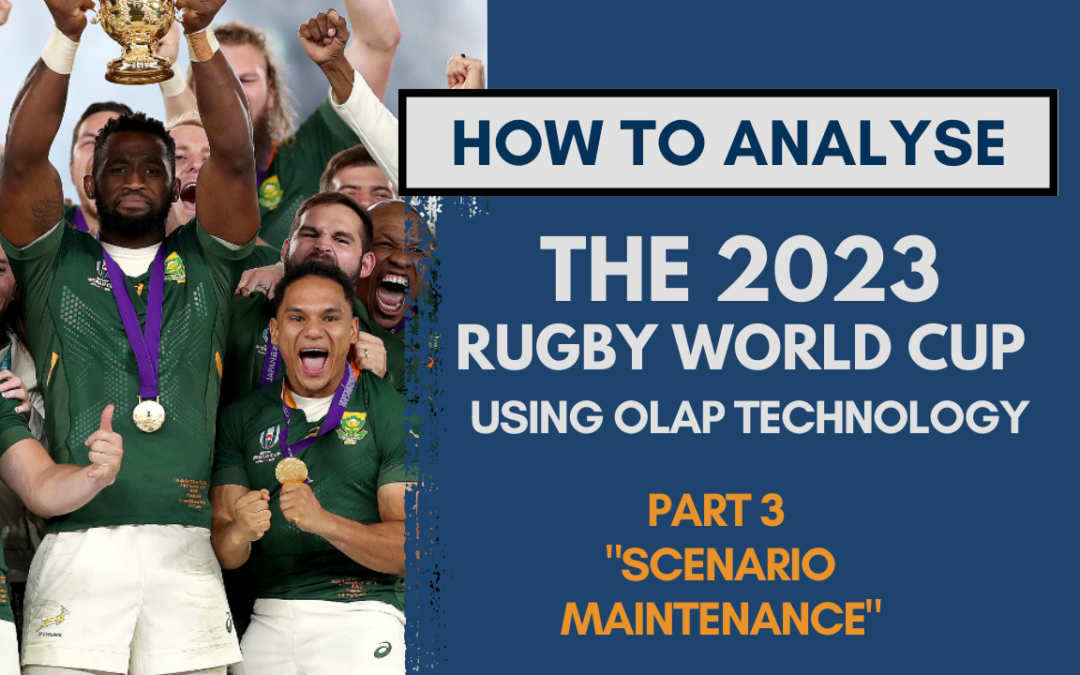Scenario Maintenance – Analyzing the 2023 Rugby World Cup with OLAP Cube Technology