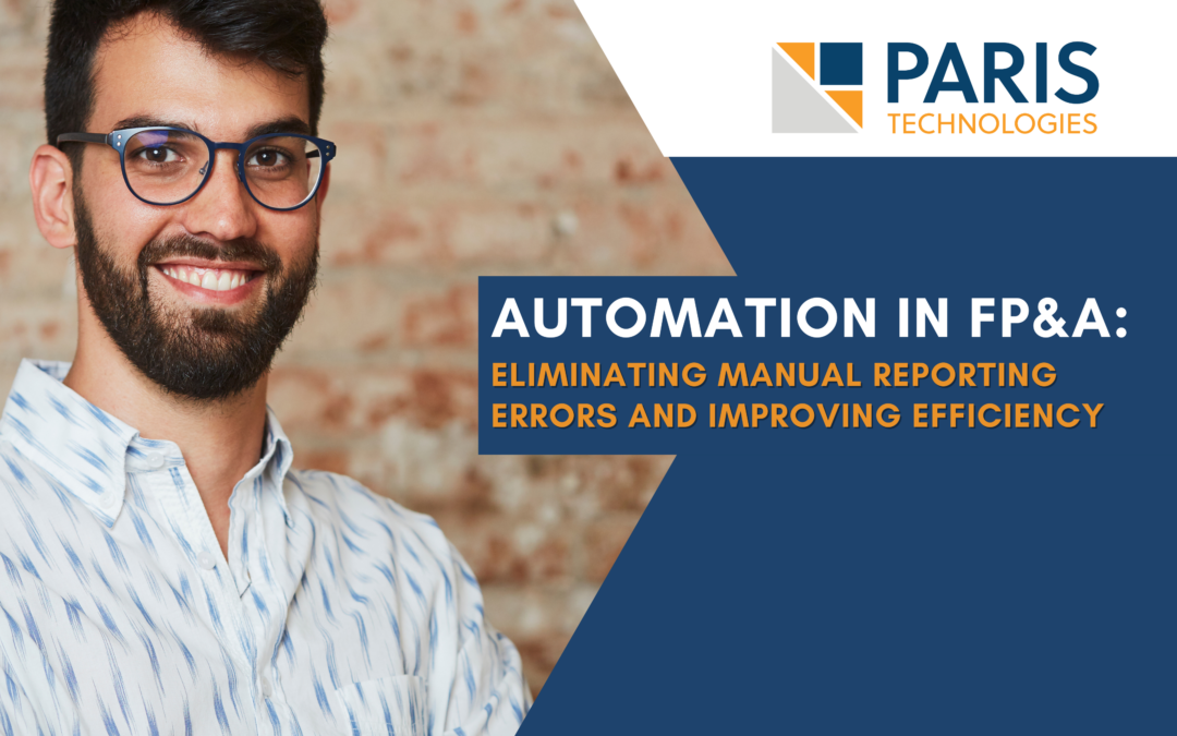 Automation in FP&A: Eliminating Manual Reporting Errors and Improving Efficiency