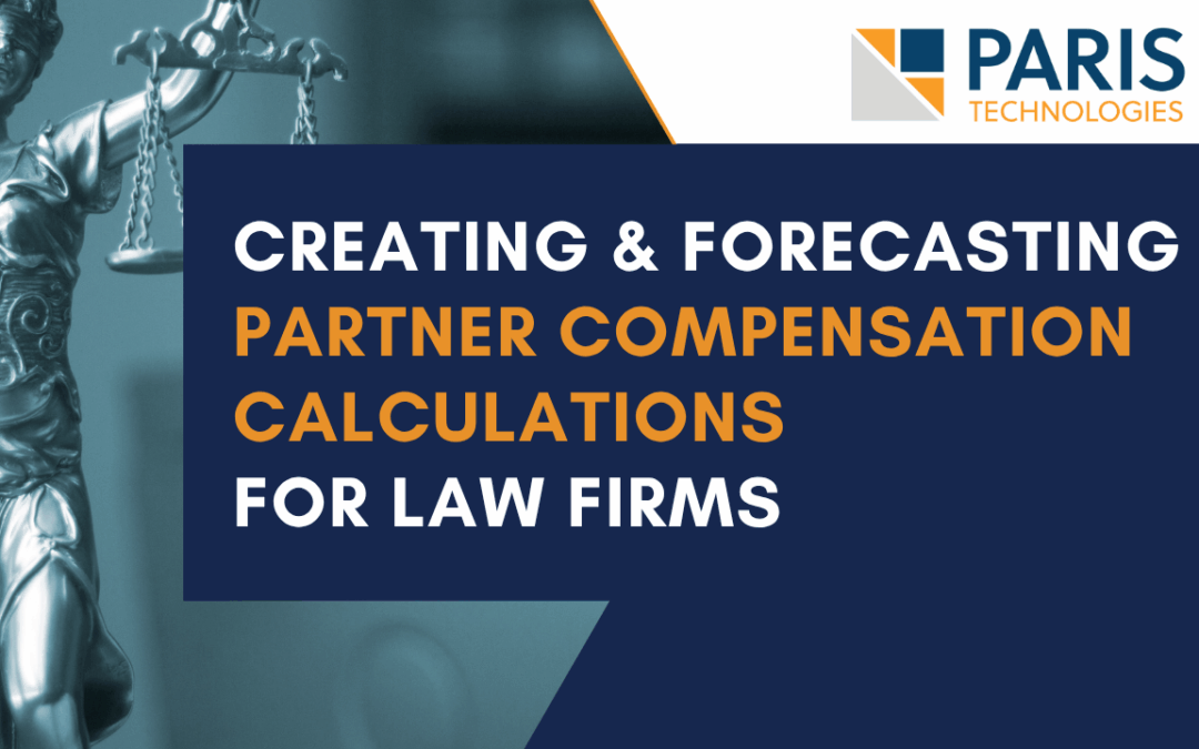 Creating and Forecasting Partner Compensation Calculations for Law Firms