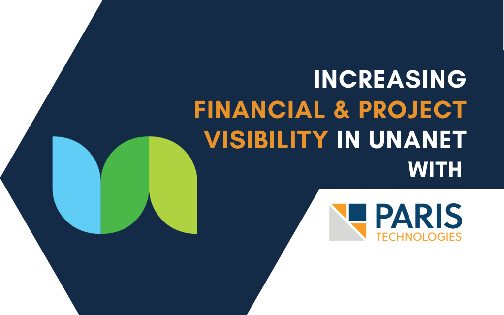 Increasing Financial and Project Visibility in Unanet with PARIS Tech Solutions